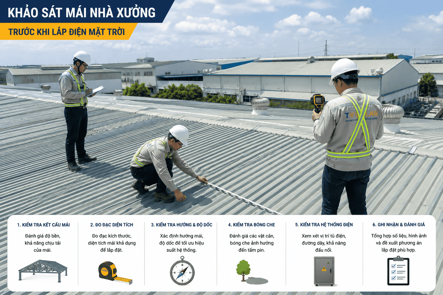 Khảo sát mái trước khi lắp điện mặt trời cho nhà xưởng